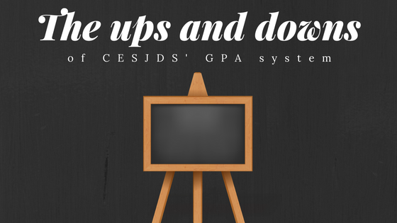 The ups and downs of CESJDS GPA system