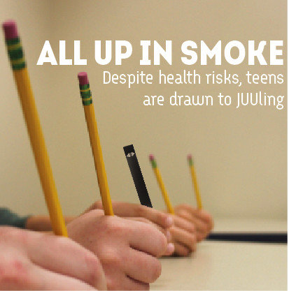 All up in smoke: Despite health risks, teens are drawn to Juuling
