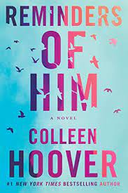 Cover of Colleen Hoover's book, "Reminders of Him."